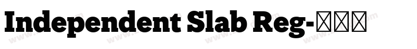 Independent Slab Reg字体转换